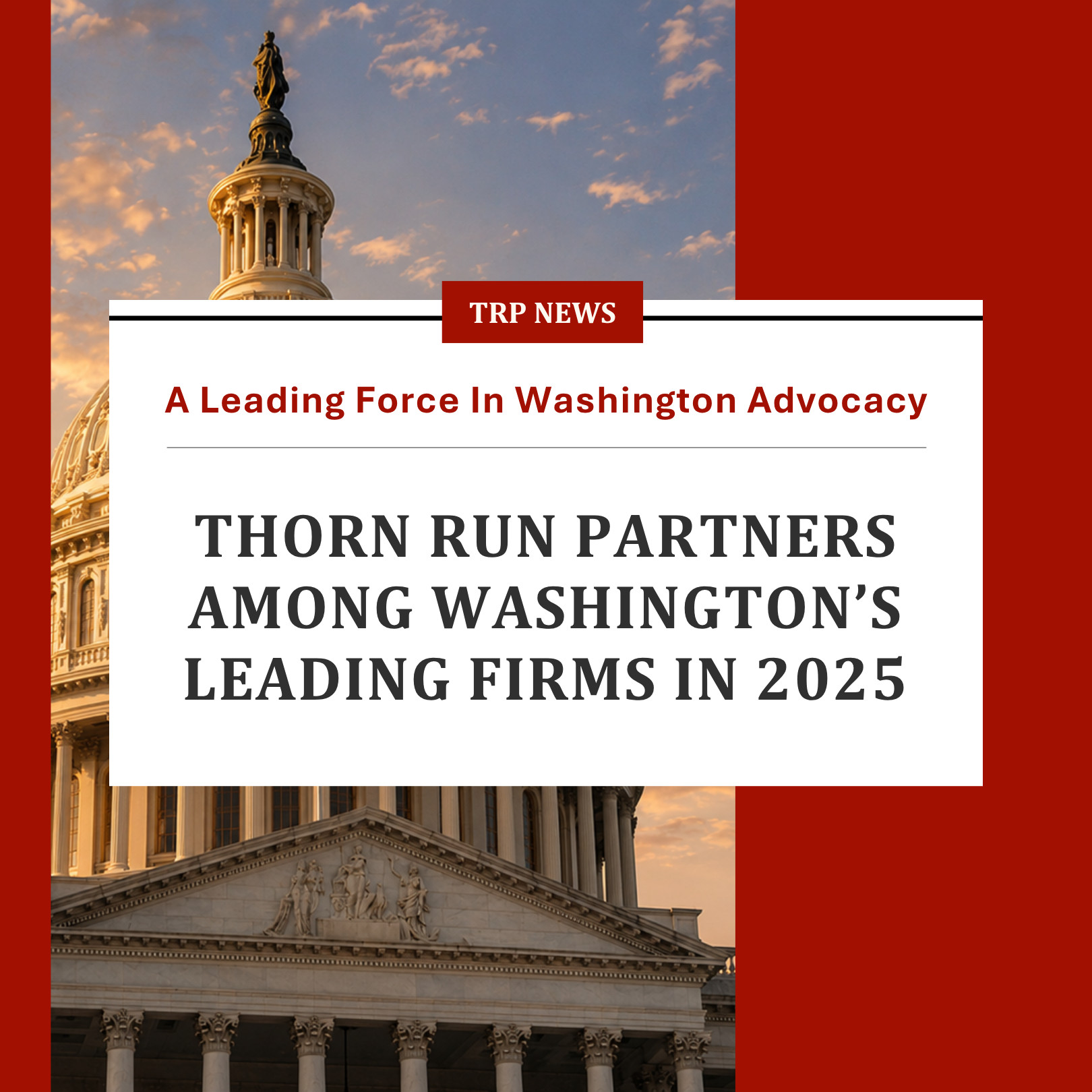 Thorn Run Partners Recognized as Top 10 Lobbying Firm by Bloomberg